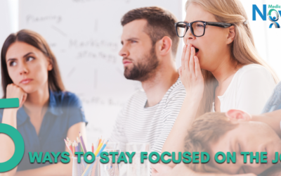 5 Ways to Stay Focused on the Job