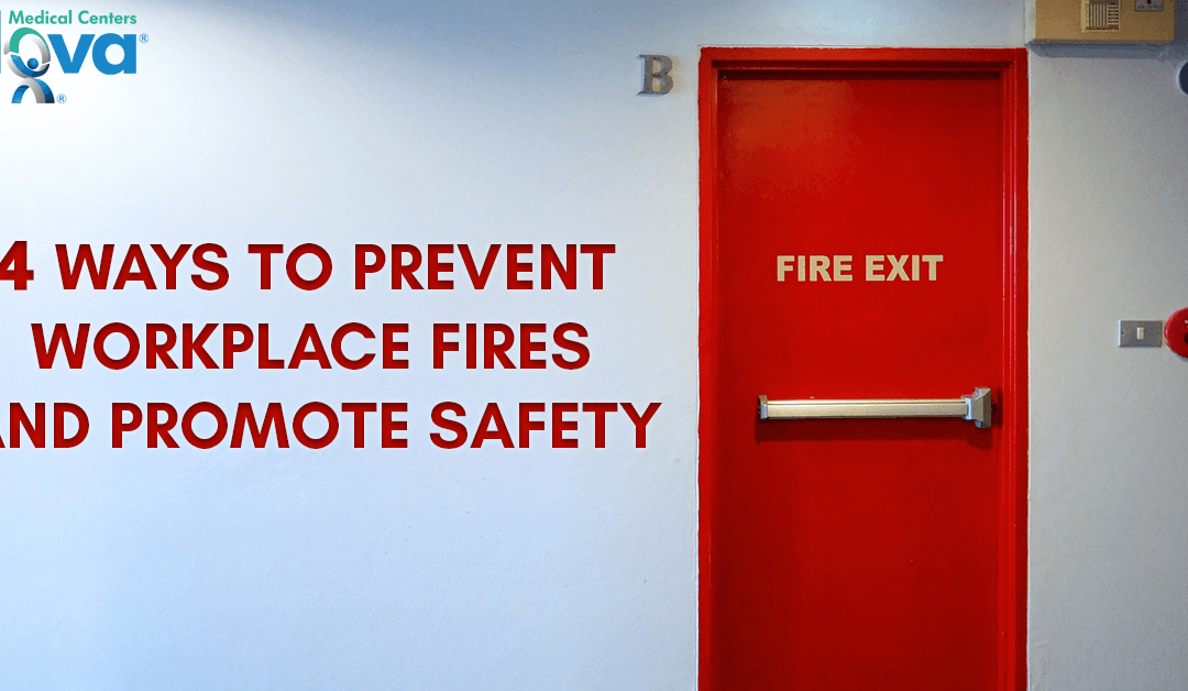 4 Ways to Prevent Workplace Fires & Promote Safety