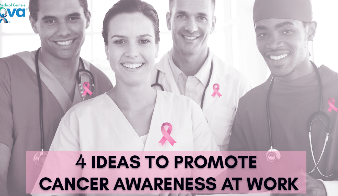 4 Ideas to Promote Cancer Awareness at Work