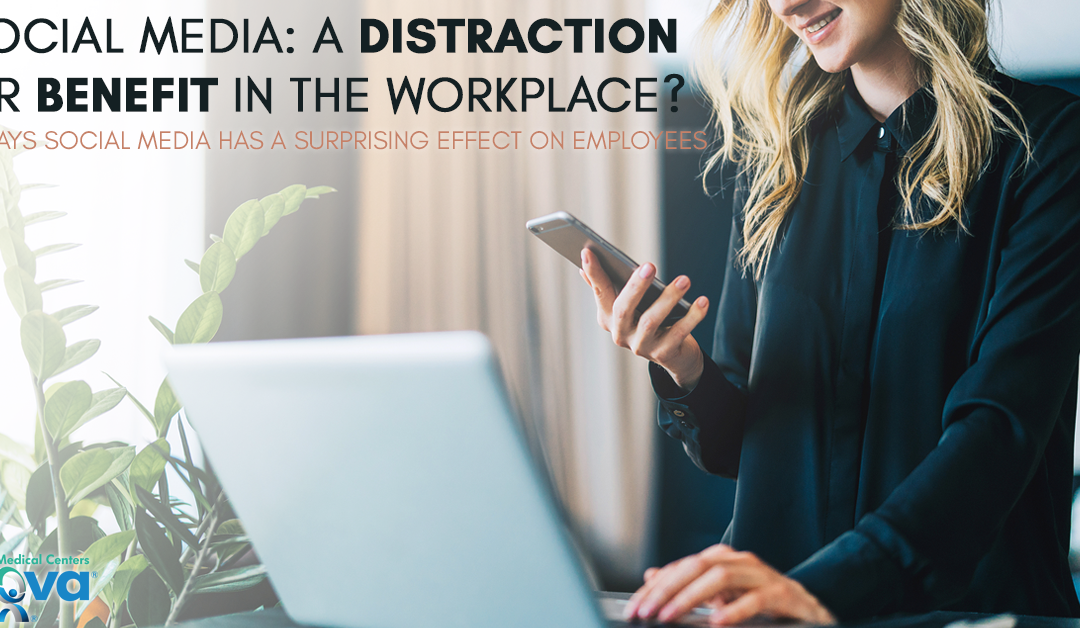 Social Media: A Distraction or Benefit in the Workplace?