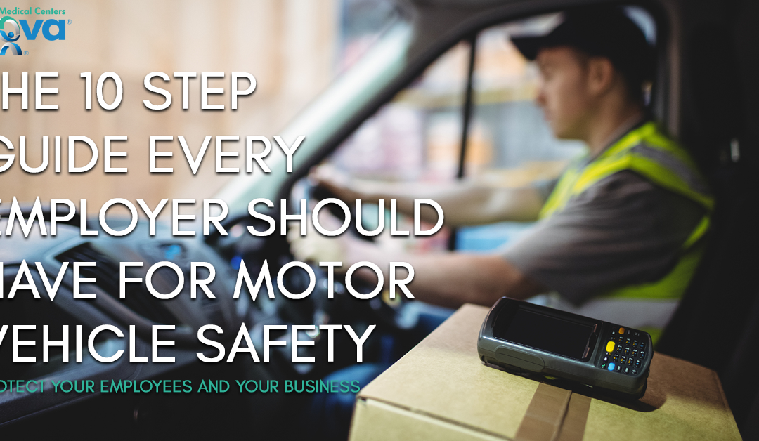 The 10 Step Guide Every Employer Should Have for Motor Vehicle Safety