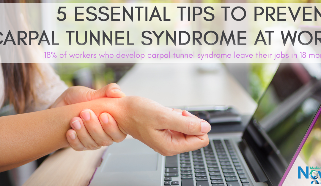 5 Essential Tips to Prevent Carpal Tunnel Syndrome at Work