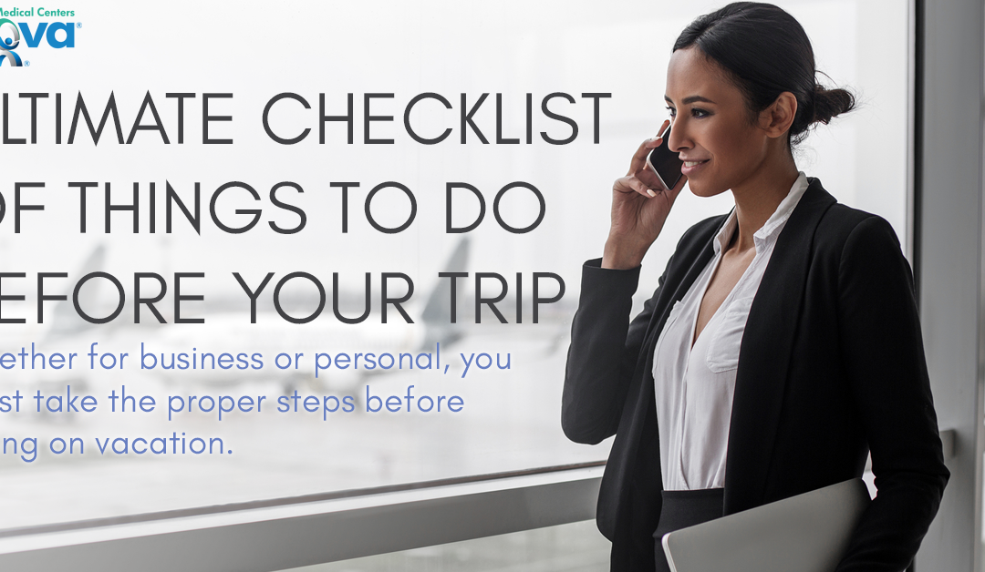 Ultimate Checklist of Things to Do Before Your Trip